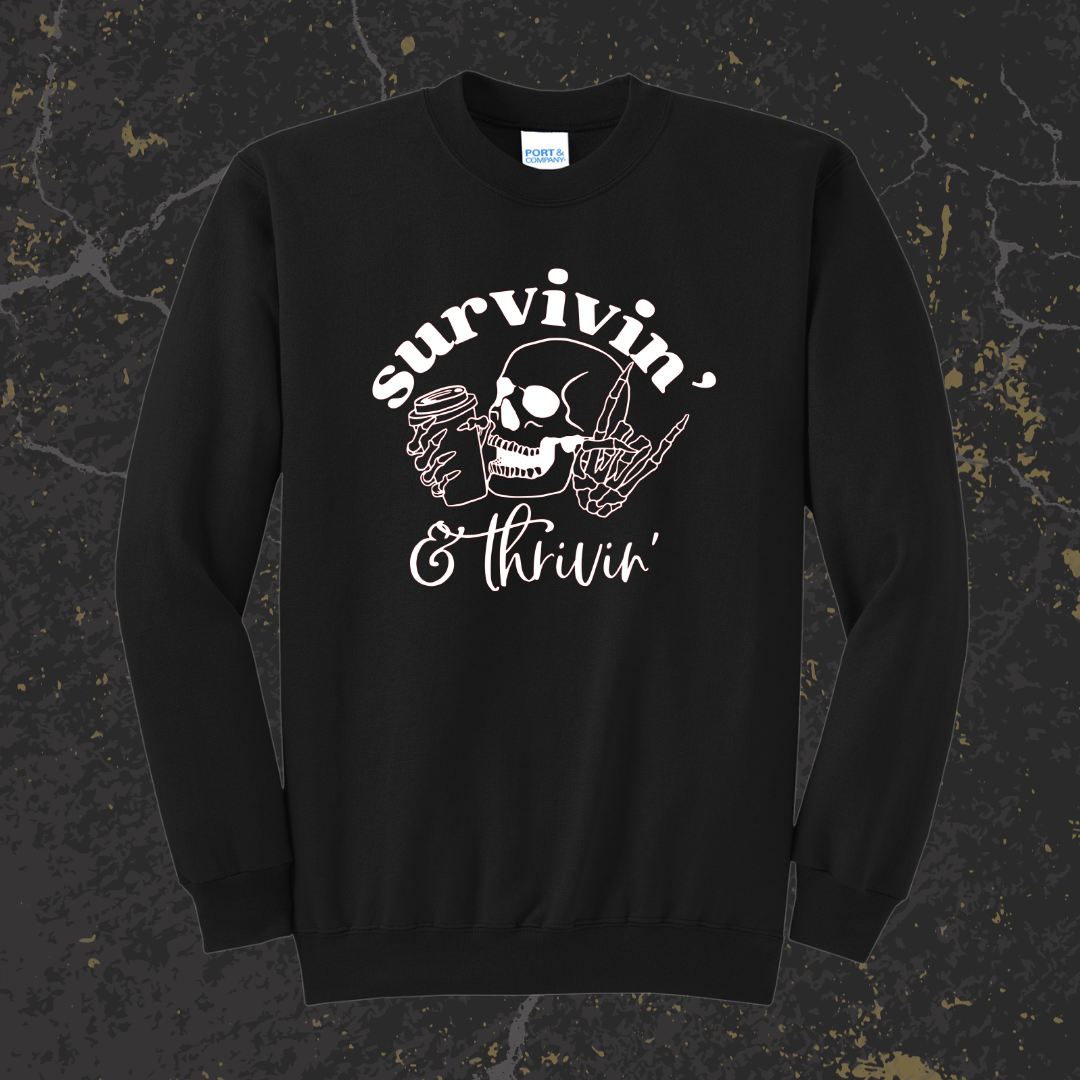 Survivin' & Thrivin" - Crew Neck