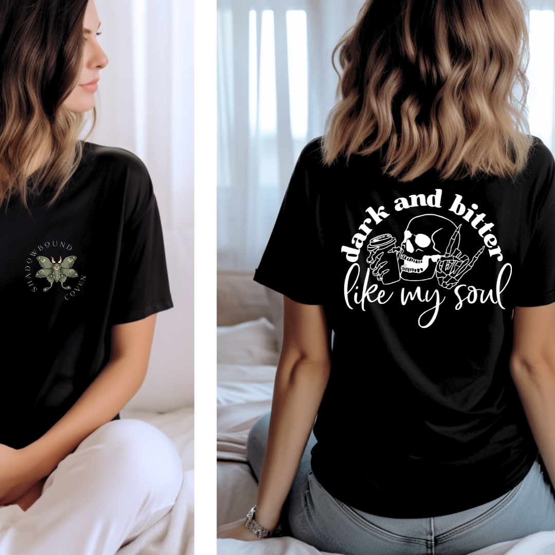 Dark and Bitter - TShirt