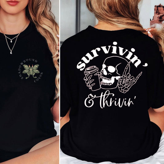 Survivin' & Thrivin' - TShirt